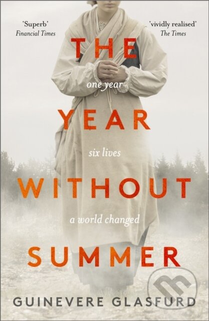 Kniha: The Year Without Summer (Guinevere Glasfurd). Two Roads, 2021 Kniha: The Year Without Summer (Guinevere Glasfurd). Two Roads, 2021