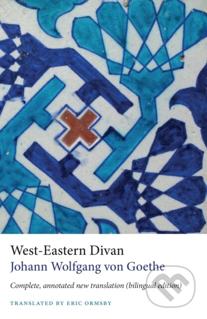 Kniha: West-Eastern Divan (Johann Wolfgang von Goethe). , 2021 Kniha: West-Eastern Divan (Johann Wolfgang von Goethe). , 2021