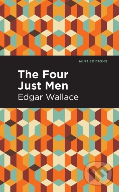 Kniha: The Four Just Men (Edgar Wallace). , 2021 Kniha: The Four Just Men (Edgar Wallace). , 2021