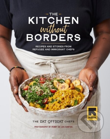 Kniha: The Kitchen without Borders (Siobhan Wallace a The Eat Offbeat Chefs). Workman Publishing, 2021 Kniha: The Kitchen without Borders (Siobhan Wallace a The Eat Offbeat Chefs). Workman Publishing, 2021