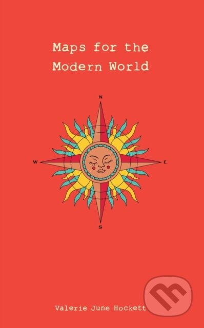 Kniha: Maps for the Modern World (Valerie June Hockett). Andrews McMeel, 2021 Kniha: Maps for the Modern World (Valerie June Hockett). Andrews McMeel, 2021