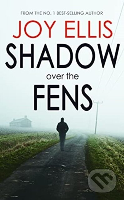 Kniha: Shadow Over The Fens (Joy Ellis). , 2021 Kniha: Shadow Over The Fens (Joy Ellis). , 2021