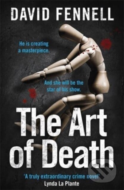Kniha: The Art of Death (David Fennell). Zaffre, 2021 Kniha: The Art of Death (David Fennell). Zaffre, 2021