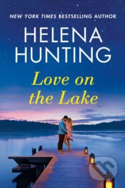Kniha: Love on the Lake (Helena Hunting). , 2022 Kniha: Love on the Lake (Helena Hunting). , 2022