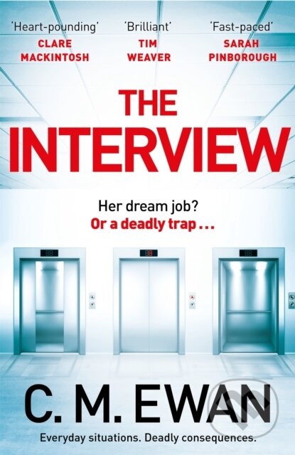 Kniha: The Interview (C. M. Ewan). Pan Books, 2022 Kniha: The Interview (C. M. Ewan). Pan Books, 2022