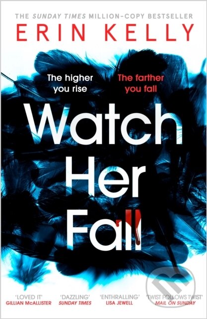 Kniha: Watch Her Fall (Erin Kelly). Hodder Paperback, 2022 Kniha: Watch Her Fall (Erin Kelly). Hodder Paperback, 2022