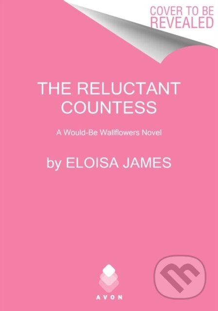Kniha: The Reluctant Countess (Eloisa James). Avon, 2022 Kniha: The Reluctant Countess (Eloisa James). Avon, 2022