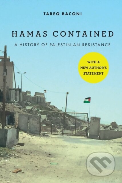 Kniha: Hamas Contained (Tareq Baconi). , 2022 Kniha: Hamas Contained (Tareq Baconi). , 2022