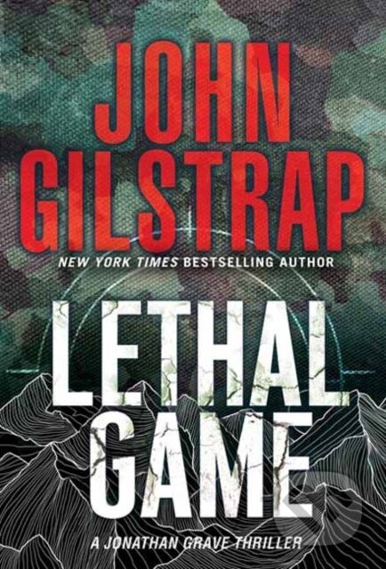 Kniha: Lethal Game (John Gilstrap). , 2022 Kniha: Lethal Game (John Gilstrap). , 2022