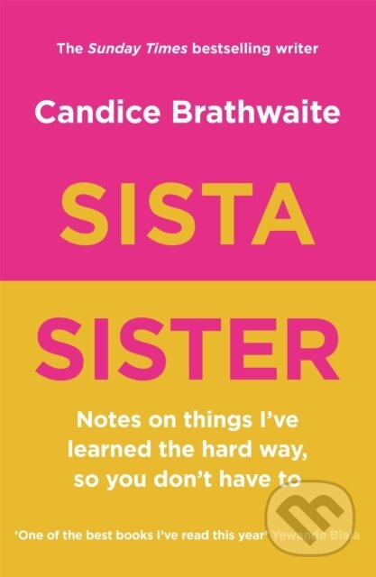 Kniha: Sista Sister (Candice Brathwaite). Quercus, 2022 Kniha: Sista Sister (Candice Brathwaite). Quercus, 2022