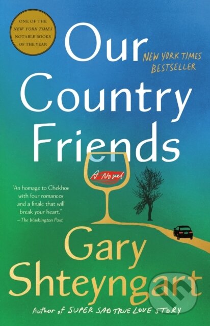 Kniha: Our Country Friends (Gary Shteyngart). , 2022 Kniha: Our Country Friends (Gary Shteyngart). , 2022