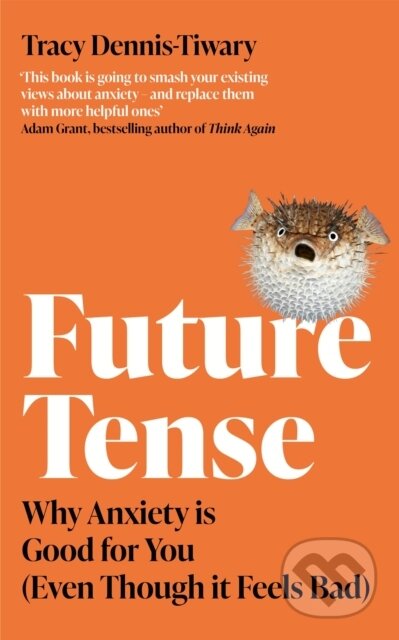 Kniha: Future Tense (Tracy Dennis-Tiwary). Piatkus, 2022 Kniha: Future Tense (Tracy Dennis-Tiwary). Piatkus, 2022