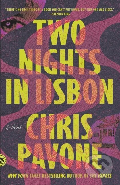Kniha: Two Nights in Lisbon (Chris Pavone). Picador, 2023 Kniha: Two Nights in Lisbon (Chris Pavone). Picador, 2023
