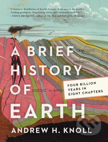 Kniha: A Brief History of Earth (Andrew H. Knoll). HarperCollins, 2023 Kniha: A Brief History of Earth (Andrew H. Knoll). HarperCollins, 2023