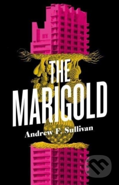 Kniha: The Marigold (Andrew F. Sullivan). , 2023 Kniha: The Marigold (Andrew F. Sullivan). , 2023