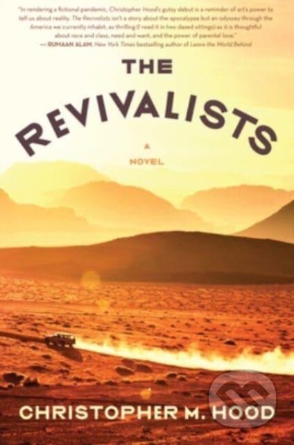 Kniha: The Revivalists (Christopher M. Hood). Harper Perennial, 2023 Kniha: The Revivalists (Christopher M. Hood). Harper Perennial, 2023