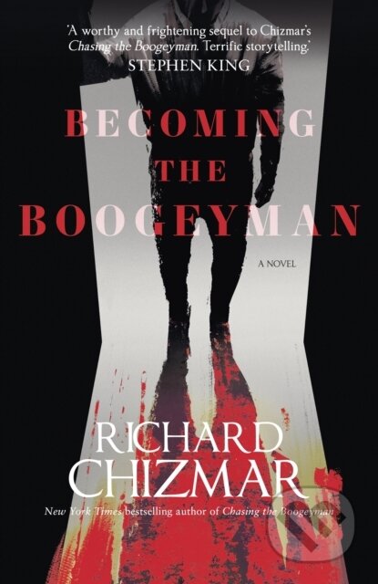 Kniha: Becoming the Boogeyman (Richard Chizmar). Hodder and Stoughton, 2023 Kniha: Becoming the Boogeyman (Richard Chizmar). Hodder and Stoughton, 2023