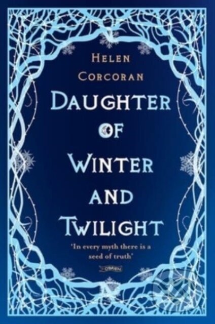 Kniha: Daughter of Winter and Twilight (Helen Corcoran). OBrien, 2023 Kniha: Daughter of Winter and Twilight (Helen Corcoran). OBrien, 2023