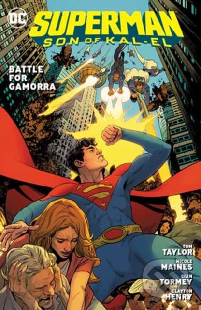 Kniha: Superman: Son of Kal-El Vol. 3: Battle for Gamorra (Cian Tormey a Tom Taylor). DC Comics, 2024 Kniha: Superman: Son of Kal-El Vol. 3: Battle for Gamorra (Cian Tormey a Tom Taylor). DC Comics, 2024