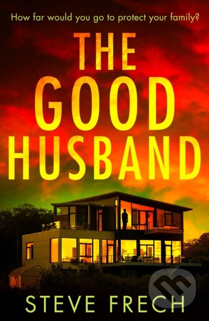 Kniha: The Good Husband (Steve Frech). HQ, 2024 Kniha: The Good Husband (Steve Frech). HQ, 2024