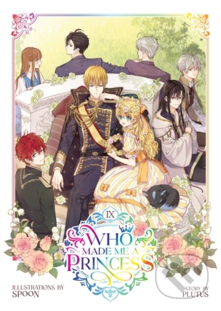 Kniha: Who Made Me a Princess Vol. 9 (Plutus). Seven Seas, 2025 Kniha: Who Made Me a Princess Vol. 9 (Plutus). Seven Seas, 2025