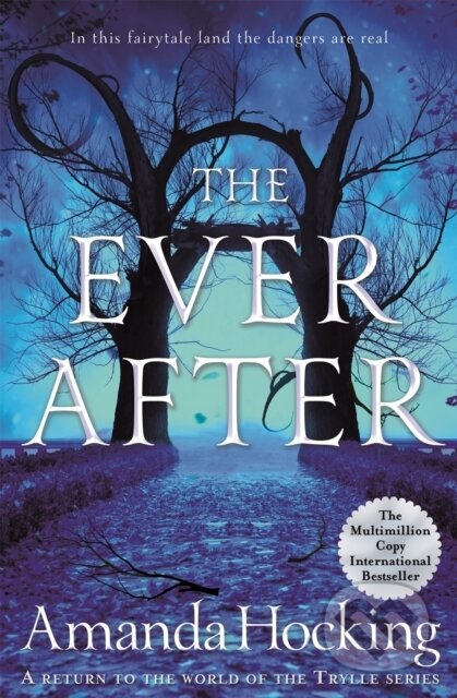 Kniha: The Ever After (Amanda Hocking). Pan Books, 2021 Kniha: The Ever After (Amanda Hocking). Pan Books, 2021