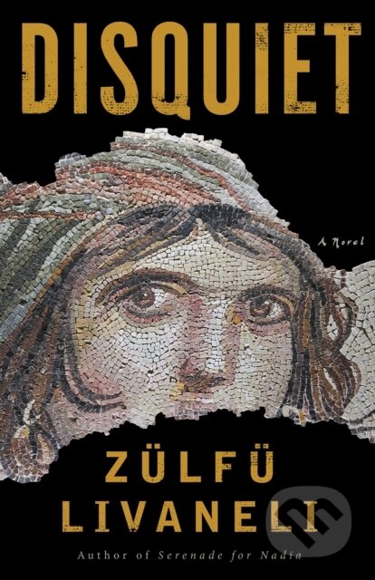 Kniha: Disquiet (Zulfu Livaneli). Other Press, 2021 Kniha: Disquiet (Zulfu Livaneli). Other Press, 2021
