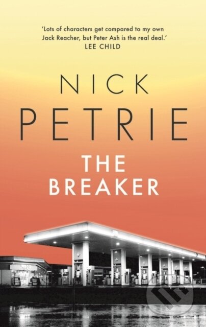 Kniha: The Breaker (Nick Petrie). Head of Zeus, 2021 Kniha: The Breaker (Nick Petrie). Head of Zeus, 2021