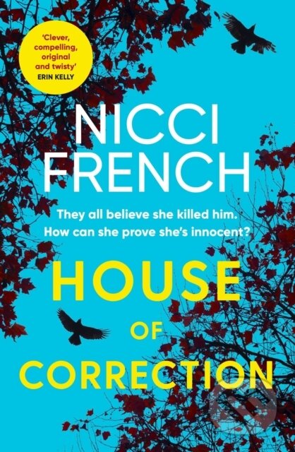 Kniha: House of Correction (Nicci French). Simon & Schuster, 2021 Kniha: House of Correction (Nicci French). Simon & Schuster, 2021