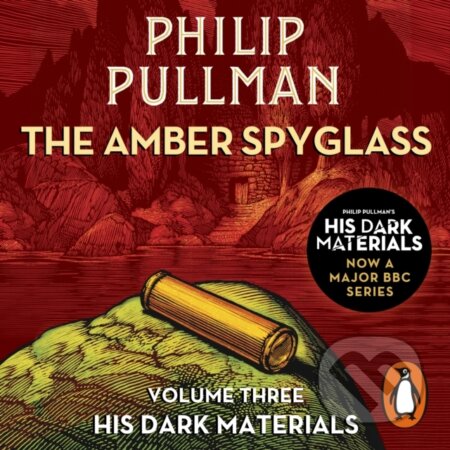 Kniha: The Amber Spyglass: His Dark Materials 3 (Pullman Philip). Penguin Books, 2021 Kniha: The Amber Spyglass: His Dark Materials 3 (Pullman Philip). Penguin Books, 2021