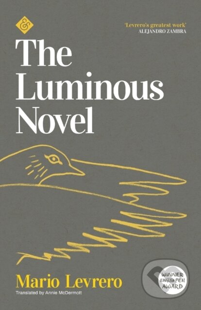 Kniha: The Luminous Novel (Mario Levrero). And Other Stories, 2021 Kniha: The Luminous Novel (Mario Levrero). And Other Stories, 2021