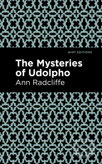 Kniha: The Mysteries of Udolpho (Ann Ward Radcliffe). , 2021 Kniha: The Mysteries of Udolpho (Ann Ward Radcliffe). , 2021