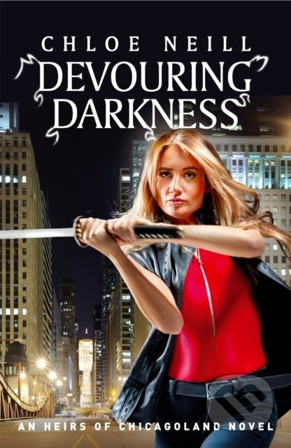 Kniha: Devouring Darkness (Chloe Neill). Gollancz, 2022 Kniha: Devouring Darkness (Chloe Neill). Gollancz, 2022