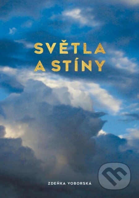 Kniha: Světla a stíny (Zdeňka Voborská). Vydej knihu CMYK57, 2025 Kniha: Světla a stíny (Zdeňka Voborská). Vydej knihu CMYK57, 2025