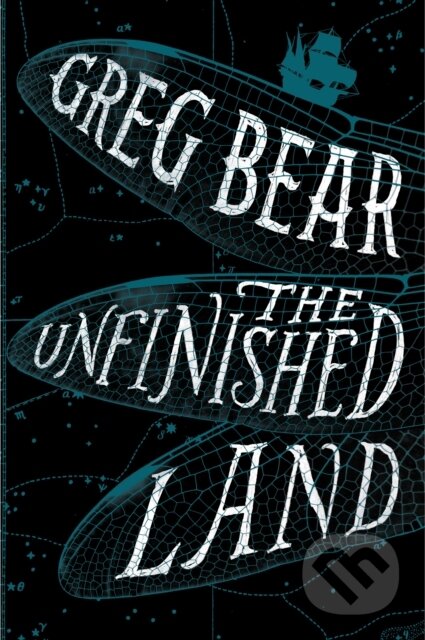 Kniha: The Unfinished Land (Greg Bear). HarperCollins, 2022 Kniha: The Unfinished Land (Greg Bear). HarperCollins, 2022