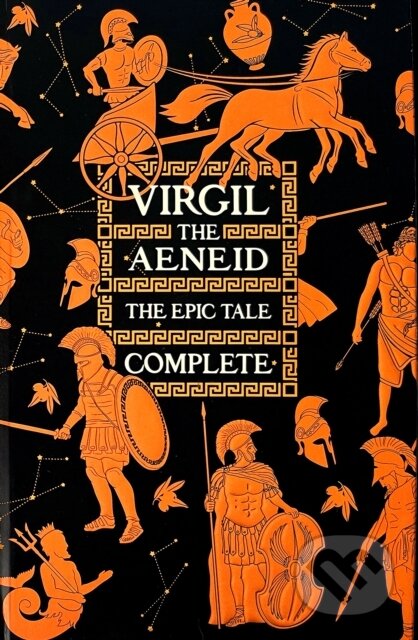 Kniha: Aeneid, The Epic Tale Complete (Virgil). Flame Tree Publishing, 2022 Kniha: Aeneid, The Epic Tale Complete (Virgil). Flame Tree Publishing, 2022