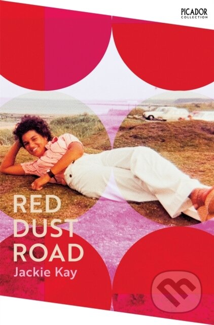Kniha: Red Dust Road (Jackie Kay). Picador, 2022 Kniha: Red Dust Road (Jackie Kay). Picador, 2022