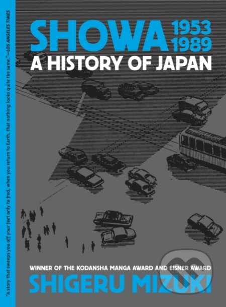Kniha: Showa 1953-1989 (Shigeru Mizuki). Drawn and Quarterly, 2022 Kniha: Showa 1953-1989 (Shigeru Mizuki). Drawn and Quarterly, 2022