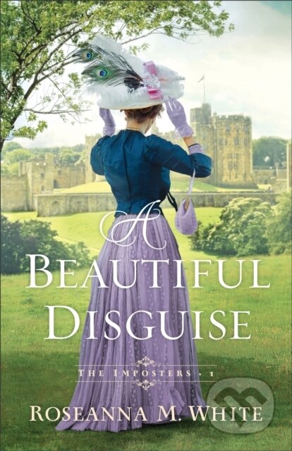 Kniha: A Beautiful Disguise (Roseanna M. White). , 2023 Kniha: A Beautiful Disguise (Roseanna M. White). , 2023