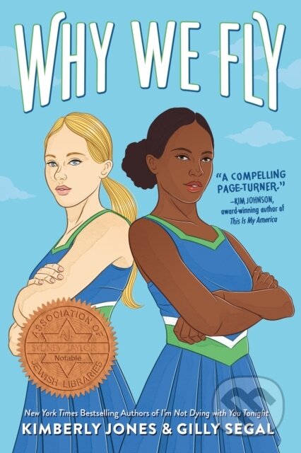Kniha: Why We Fly (Gilly Segal a Kimberly Jones). , 2023 Kniha: Why We Fly (Gilly Segal a Kimberly Jones). , 2023