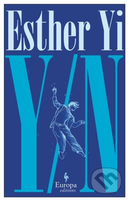 Kniha: Y/N (Esther Yi). Europa Editions, 2023 Kniha: Y/N (Esther Yi). Europa Editions, 2023