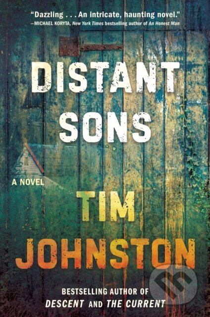 Kniha: Distant Sons (Tim Johnston). Algonquin Books, 2023 Kniha: Distant Sons (Tim Johnston). Algonquin Books, 2023