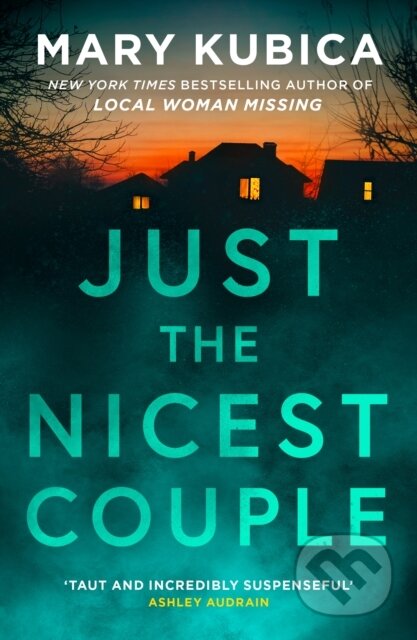 Kniha: Just The Nicest Couple (Mary Kubica). HQ, 2023 Kniha: Just The Nicest Couple (Mary Kubica). HQ, 2023