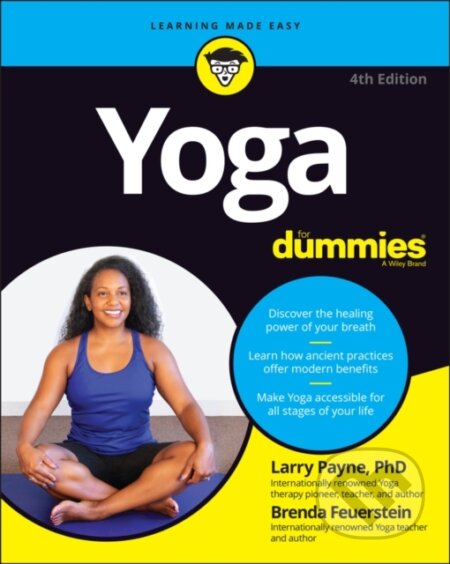 Kniha: Yoga For Dummies (Brenda Feuerstein, Georg, Larry, PhD Feuerstein a PhD Payne). , 2023 Kniha: Yoga For Dummies (Brenda Feuerstein, Georg, Larry, PhD Feuerstein a PhD Payne). , 2023