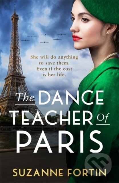 Kniha: The Dance Teacher of Paris (Suzanne Fortin). Embla Books, 2023 Kniha: The Dance Teacher of Paris (Suzanne Fortin). Embla Books, 2023