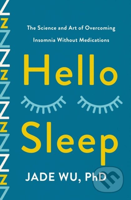 Kniha: Hello Sleep (Jade Wu). St. Martin´s Press, 2023 Kniha: Hello Sleep (Jade Wu). St. Martin´s Press, 2023
