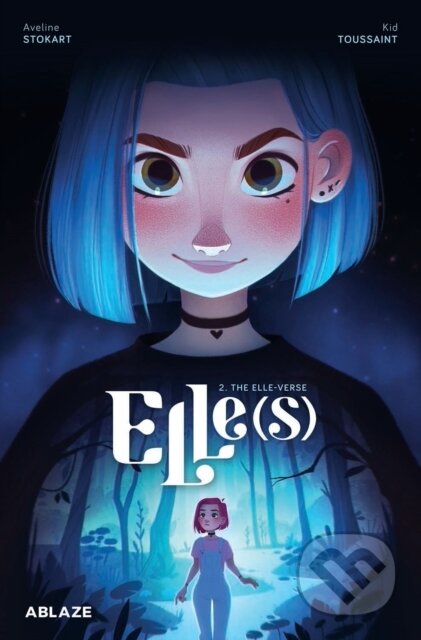 Kniha: Elle(s) Vol 2: The Elle-verse (Kid Toussaint). Ablaze, 2023 Kniha: Elle(s) Vol 2: The Elle-verse (Kid Toussaint). Ablaze, 2023
