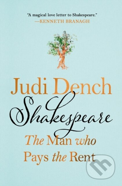 Kniha: Shakespeare: The Man Who Pays the Rent (Brendan O'Hea a Judi Dench). St. Martin´s Press, 2024 Kniha: Shakespeare: The Man Who Pays the Rent (Brendan O'Hea a Judi Dench). St. Martin´s Press, 2024