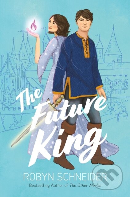 Kniha: The Future King (Robyn Schneider). , 2024 Kniha: The Future King (Robyn Schneider). , 2024