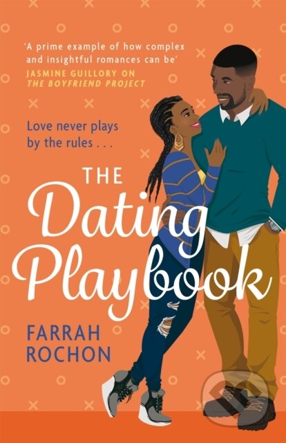 Kniha: The Dating Playbook (Farrah Rochon). Headline Book, 2021 Kniha: The Dating Playbook (Farrah Rochon). Headline Book, 2021